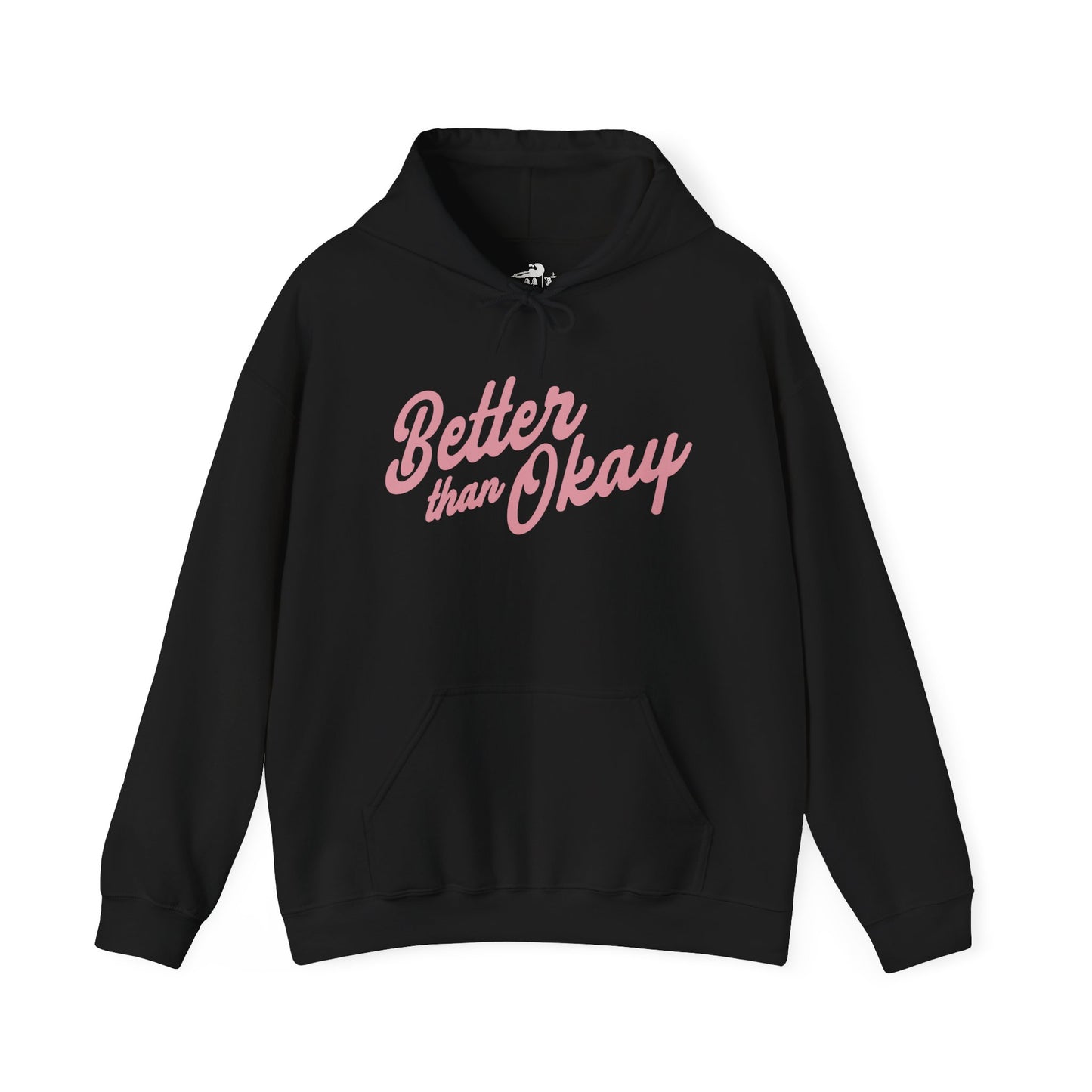 "Better Than Okay" Unisex Hoodie