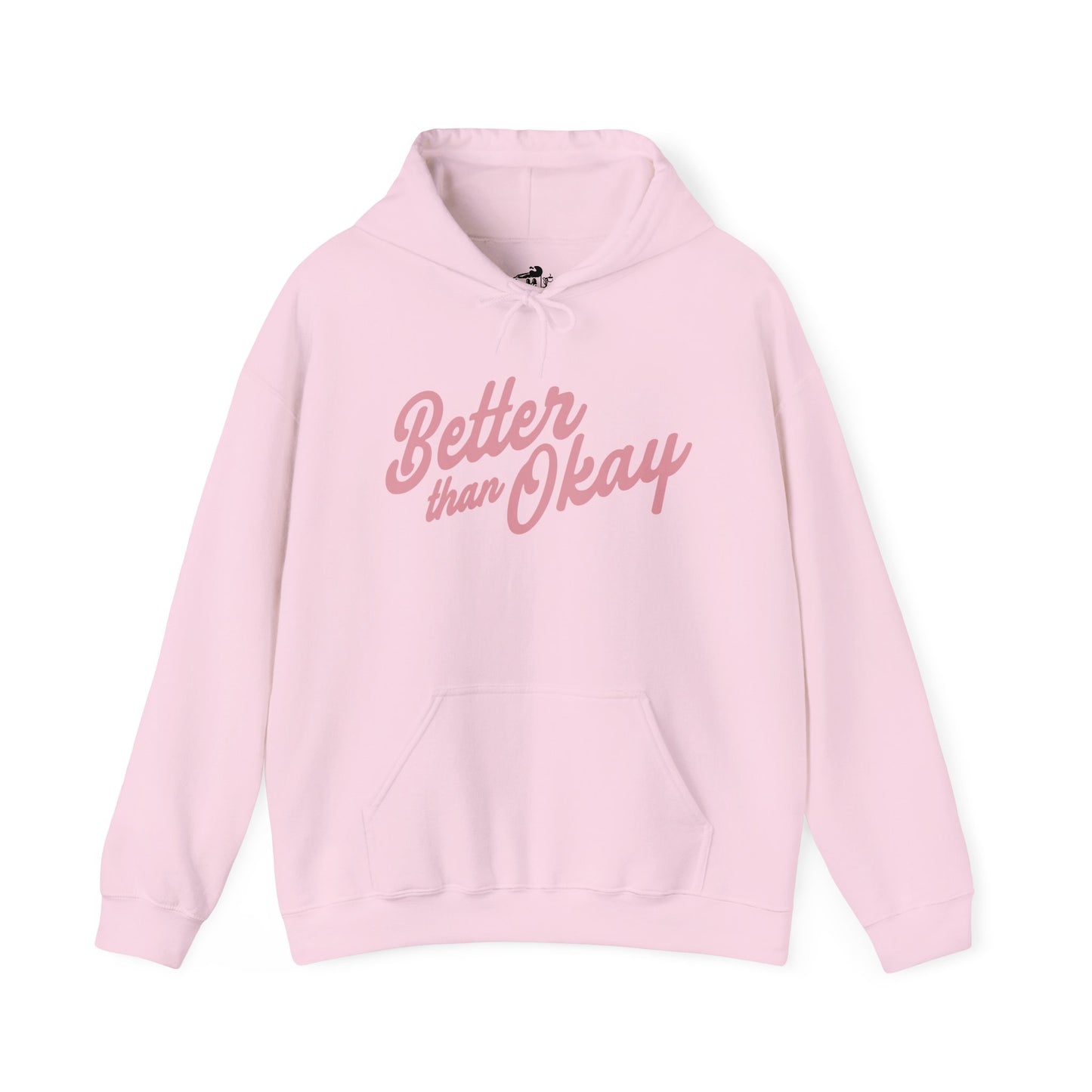 "Better Than Okay" Unisex Hoodie