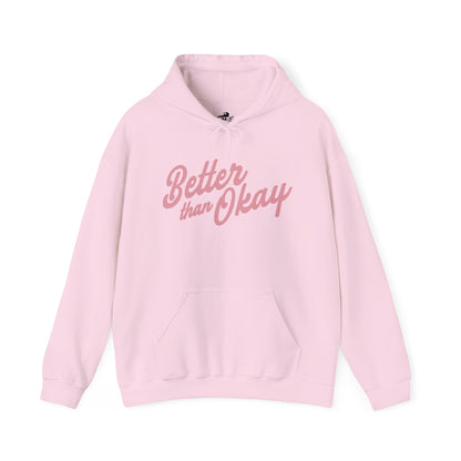 "Better Than Okay" Unisex Hoodie