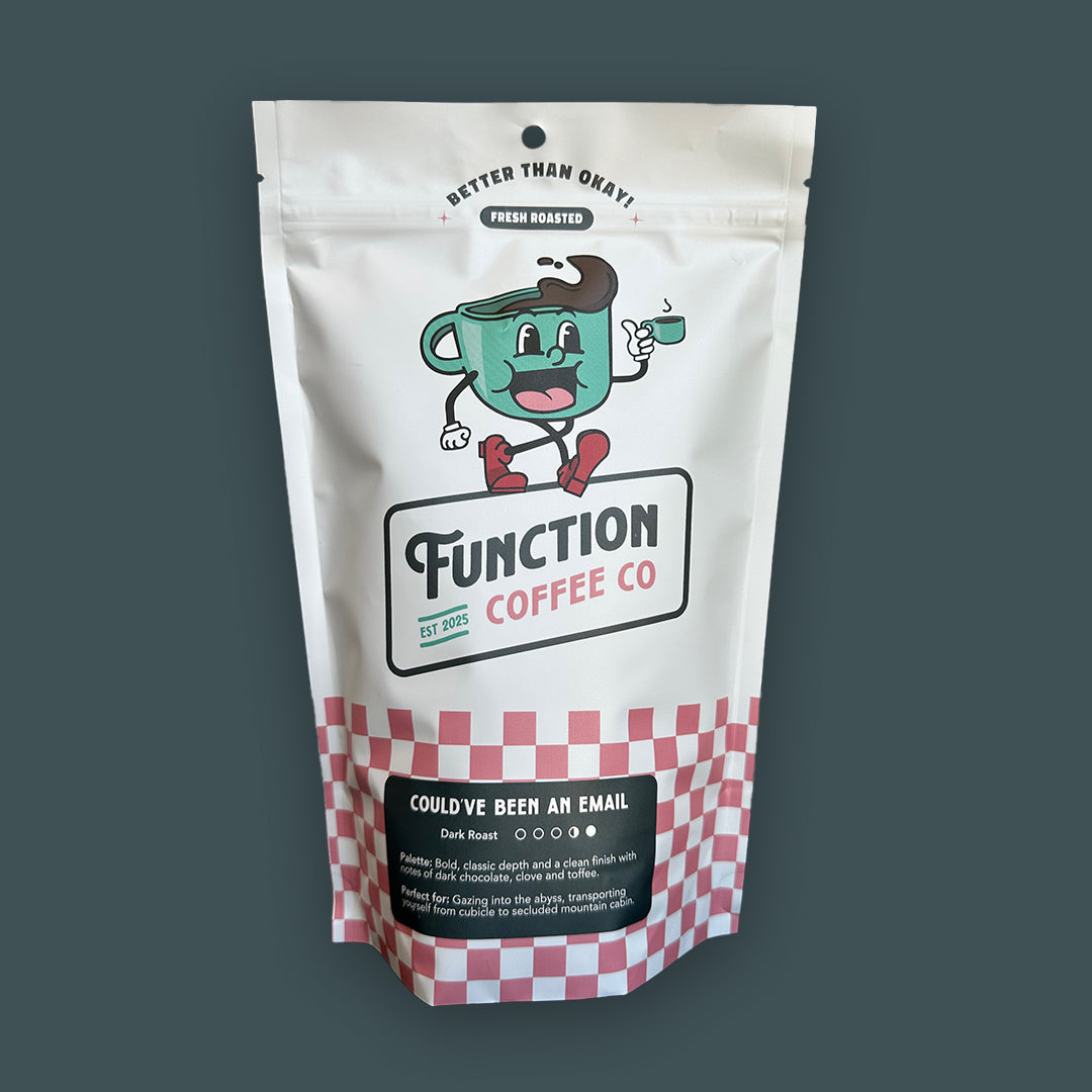 Could've Been an Email - Dark Roast image 0